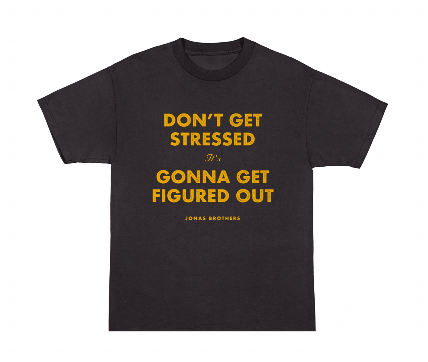 Schwarzes T-Shirt mit der Aufschrift „Don't Get Stressed“.