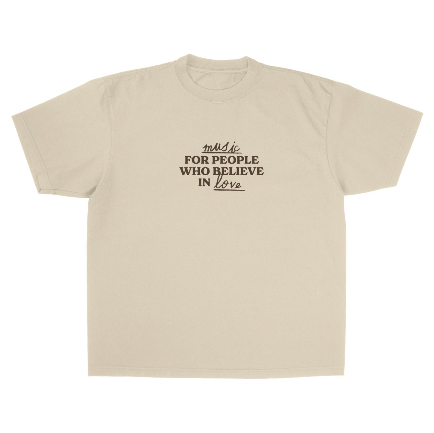 Music For People Who Believe In Love Tee - Cream - UK/EU